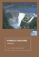 Hydraulic Structures, Third Edition