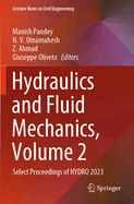 Hydraulics and Fluid Mechanics, Volume 2: Select Proceedings of HYDRO 2023