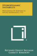 Hydrodynamic Instability: Proceedings of Symposia in Applied Mathematics, V13
