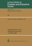 Hydrodynamics and Sediment Dynamics of Tidal Inlets