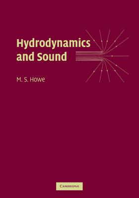 Hydrodynamics and Sound - Howe, M. S.