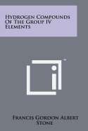 Hydrogen Compounds of the Group IV Elements