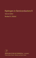 Hydrogen in Semiconductors II: Volume 61