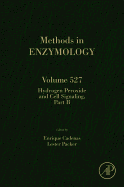Hydrogen Peroxide and Cell Signaling, Part B: Volume 527