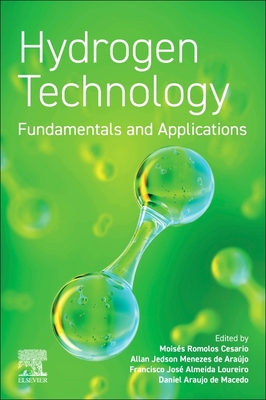 Hydrogen Technology: Fundamentals and Applications - Cesario, Mois�s Romolos (Editor), and Ara�jo, Allan Jedson Menezes de (Editor), and Loureiro, Francisco Jos� Almeida (Editor)