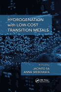 Hydrogenation with Low-Cost Transition Metals