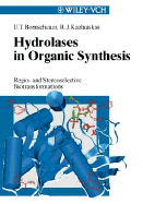 Hydrolases in Organic Synthesis: Regio- And Stereoselective Biotransformations