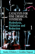 Hydrolysis, Oxidation and Reduction, Volume 1