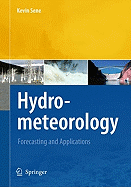 Hydrometeorology: Forecasting and Applications