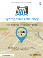 Hydropower Efficiency, Grade 4: Stem Road Map for Elementary School