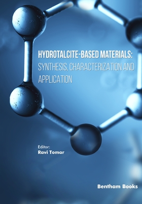 Hydrotalcite-based Materials: Synthesis, Characterization and Application - Tomar, Ravi
