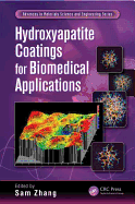 Hydroxyapatite Coatings for Biomedical Applications