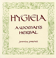 Hygieia: A Woman's Herbal