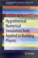 Hygrothermal Numerical Simulation Tools Applied to Building Physics