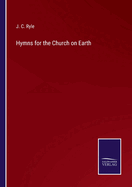 Hymns for the Church on Earth
