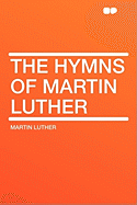 Hymns of Martin Luther