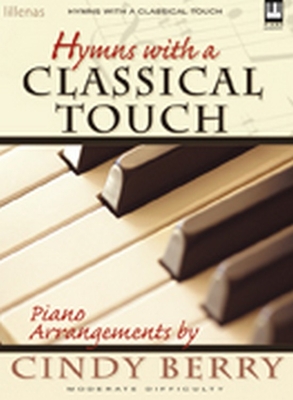 Hymns with a Classical Touch - Berry, Cindy (Composer)