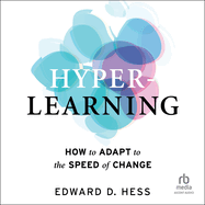 Hyper-Learning: How to Adapt to the Speed of Change