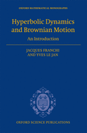 Hyperbolic Dynamics and Brownian Motion: An Introduction