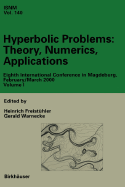 Hyperbolic Problems: Theory, Numerics, Applications: Eighth International Conference in Magdeburg, February/March 2000 Volume 1