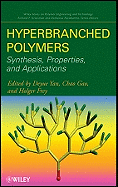 Hyperbranched Polymers: Synthesis, Properties, and Applications