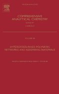 Hypercrosslinked Polymeric Networks and Adsorbing Materials: Synthesis, Properties, Structure, and Applications