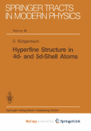 Hyperfine Structure in 4D- And 5d-Shell Atoms - Buttgenbach, S