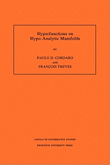 Hyperfunctions on Hypo-Analytic Manifolds
