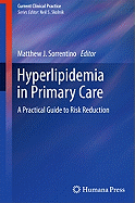 Hyperlipidemia in Primary Care: A Practical Guide to Risk Reduction