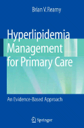 Hyperlipidemia Management for Primary Care: An Evidence-Based Approach