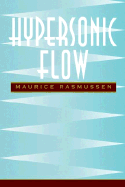 Hypersonic Flow - Rasmussen, Maurice
