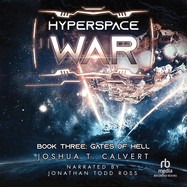 Hyperspace War: Gates of Hell: A Military Sci-Fi Series