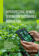 Hyperspectral Remote Sensing for Sustainable Agriculture
