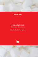 Hypoglycemia: Causes and Occurrences