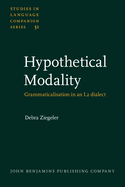 Hypothetical Modality: Grammaticalisation in an L2 Dialect