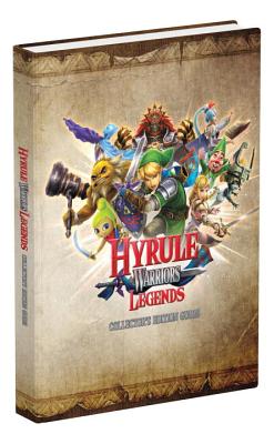 Hyrule Warriors Legends Collector's Edition: Prima Official Guide - Rocha, Garitt, and Stratton, Stephen