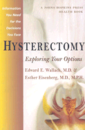 Hysterectomy: Exploring Your Options