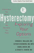 Hysterectomy: Exploring Your Options