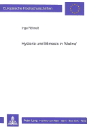 Hysterie Und Mimesis in �Malina�