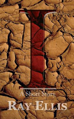 I - A Short Story - Ellis, Ray