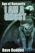 I Am a Ghost