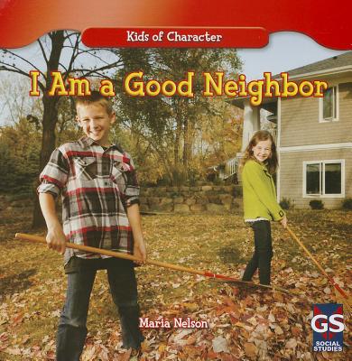 I Am a Good Neighbor - Nelson, Maria