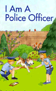 I Am a Police Officer