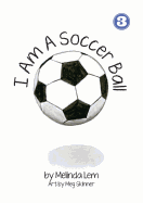 I Am A Soccer Ball