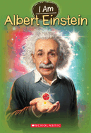 I Am Albert Einstein (I Am #2): Volume 2