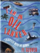 I Am an Oil Tanker [Abridged] [Audiobook]