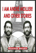 I Am Andr� Mollier! and Other Stories
