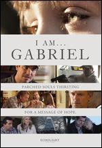 I Am Gabriel