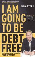I Am Going to Be Debt Free