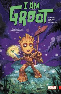 I Am Groot - Hastings, Chris, and Flaviano (Artist)